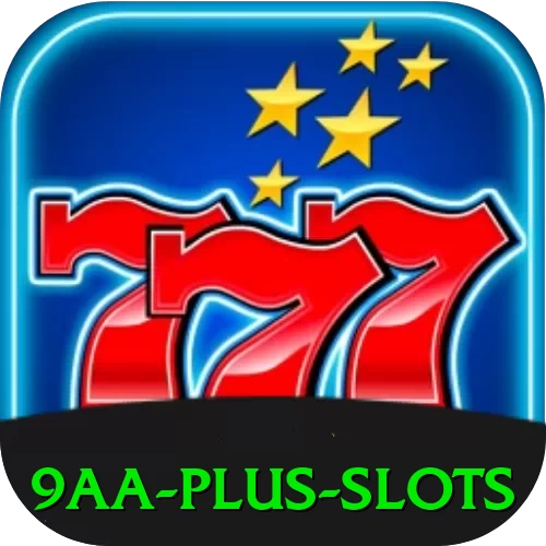 9aa Plus Slots - pk